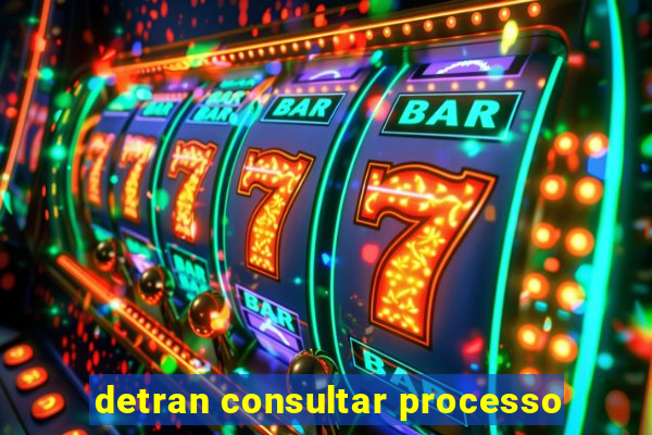 detran consultar processo